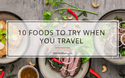 10 Foods to Try When You Travel